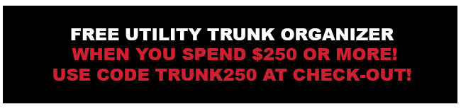 Free Trunk Organizer with Orders of $2500 or More!